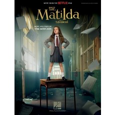 (영문도서) Roald Dahl's Matilda - The Musical - Piano/Vocal Songbook Featuring Music from the Netflix Film Paperback, Hal Leonard Publishing Corp..., English, 9781705186855