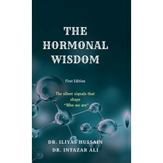 (영문도서)The Hormonal Wisdom: The silent signals that shape "Who we are" Hardcover, Notion Press, English, 9798900548173