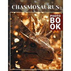 (영문도서) Chasmosaurus Photo Book: Explore Stunning Visuals Of Chasmosaurus Highlighting... Paperback, Independently Published, English, 9798303246362