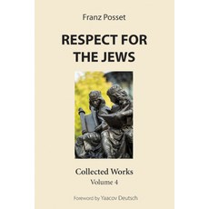 (영문도서) Respect for the Jews: Collected Works Volume 4 Paperback, Wipf & Stock Publishers, English, 9781532670909