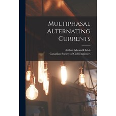 (영문도서) Multiphasal Alternating Currents [microform] Paperback, Legare Street Press, English, 9781013723384