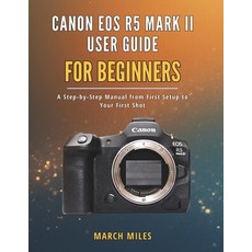 (英文圖書)Canon EOS R5 Mark II User Guide for Beginners: A Step by Step Manual from First... 平裝版, Independently Published, 英文