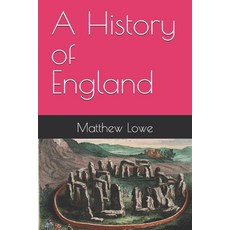 (영문도서)A History of England Paperback, Independently Published, English, 9798244477818