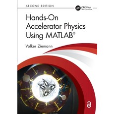 (영문도서)Hands-On Accelerator Physics Using Matlab(r) Paperback, CRC Press, English, 9781032732497 CRC Press, English, 9781032732497
