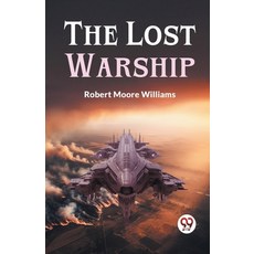 (영문도서) The Lost Warship Paperback, Double 9 Books, English, 9789359324012