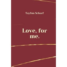 (영문도서)Love for me.: Because you deserve your own love. Paperback, Independently Published, English, 9798271513800