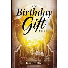 (영문도서)The Birthday Gift (Book 1) Paperback, John316 Global Publishing, English, 9798999077301