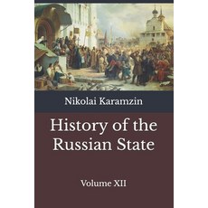 (영문도서)History of the Russian State: Volume XII Paperback, Independently Published, English, 9798197046741