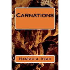 (영문도서) Carnations Paperback, Createspace Independent Pub..., English, 9781484872932