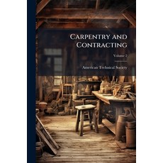 (外文書)Carpentry and Contracting: A Practical Reference Work On Carpentry Building Supe... Paperback, Nabu Press, English
