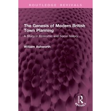 (英文圖書)The Genesis of Modern British Town Planning: A Study in Economic and Social hist... 平裝版, Routledge, 英文