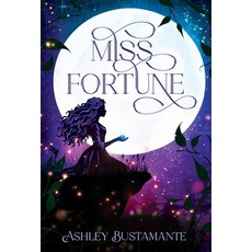 (영문도서)Miss Fortune Hardcover, Quill & Flame Publishing House, English, 9781964726663