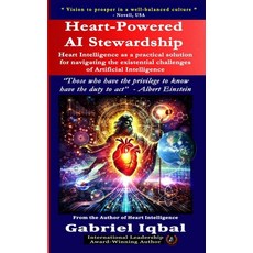 (영문도서)Heart-Powered AI Stewardship: Heart Intelligence as a Pragmatic Solution for Nav... Paperback, Independently Published, English, 9798308707981
