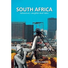 (영문도서)South Africa Adventure laughter and tears Paperback, WWW.Grandpatravels.com, English, 9780993282492