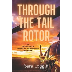 (영문도서) Through the Tail Rotor Paperback, Independently Published, English, 9798462517440