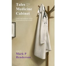 (영문도서) Tales from the Medicine Cabinet Paperback, Stairwell Books, English, 9781913432492