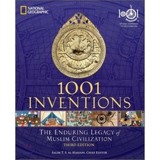 1001 Inventions: The Enduring Legacy of Muslim Civilization: Official Companion to the ..., National Geographic Society