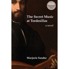 The Secret Music at Tordesillas Paperback, Hidden River