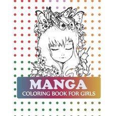 Manga Coloring Book For Girls: Chibi Girls Coloring Book Paperback, Independently Published, English, 9798586114068