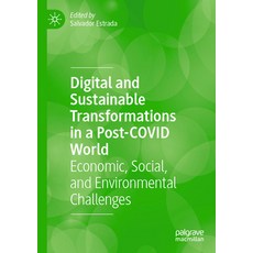 (영문도서) Digital and Sustainable Transformations in a Post-Covid World: Economic Social and Environm... Paperback, Palgrave MacMillan, English, 9783031166792