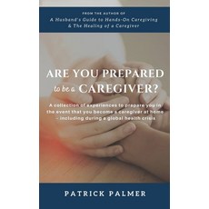 (英文圖書)Are You Prepared to be a Caregiver?: a collection of experiences to prepare you... 平裝版, Native Book Publishing, 英文