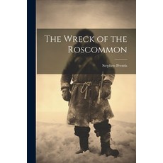 (영문도서) The Wreck of the Roscommon Paperback, Legare Street Press, English, 9781022080485