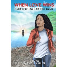 (영문도서) When Love Wins Paperback, Nicole D Miller Publishing LLC, English, 9781736942932