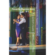 (英文圖書)A Traveler's Guide to the Buenos Aires: Panache Buenos Aires 平裝版, Independently Published, 英文