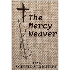 (영문도서) The Mercy Weaver Paperback, Lulu.com, English, 9781387541843