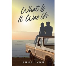 (영문도서)What If It Was Us Paperback, Anna Lynn Author, English, 9798994226117