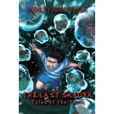 (英文圖書)The Last Sakura: Tales of The Yuurii 平裝版, Loihi Press, 英文