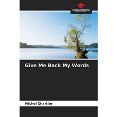 (英文圖書)Give Me Back My Words 平裝版, Our Knowledge Publishing, 英文