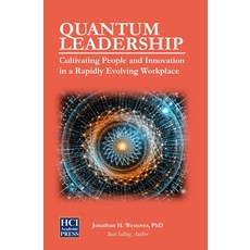 (영문도서)Quantum Leadership: Cultivating People and Innovation in a Rapidly Evolving Work... Paperback, Independently Published, English, 9798267709675