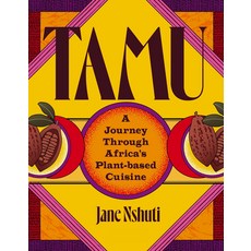 (영문도서)Tamu: A Journey Through Africa's Plant-Based Cuisine Hardcover, Prestel Publishing, English, 9783791391670