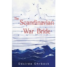 (영문도서)The Scandinavian War Bride Paperback, Embarkation Books, English, 9798994311004