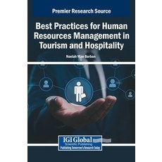 (영문도서)Best Practices for Human Resources Management in Tourism and Hospitality Hardcover, IGI Global, English, 9798369387795