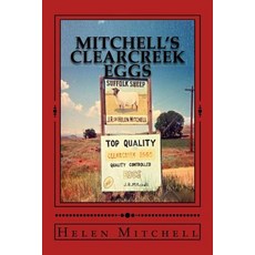 (영문도서) Mitchell's Clearcreek Eggs Paperback, Createspace Independent Pub..., English, 9781987587036