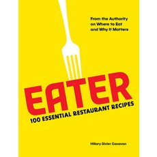 (영문도서) Eater: 100 Essential Restaurant Recipes from the Authority on Where to Eat and Why It Matters Hardcover, ABRAMS, English, 9781419765766