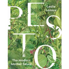 (영문도서) Pesto: The Modern Mother Sauce: More Than 90 Inventive Recipes That Start with... Hardcover, Agate Surrey, English, 9781572842687