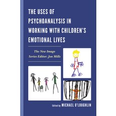 (英文圖書)Uses of Psychoanalysis in Working with Children's Emotional Lives 精裝版, Jason Aronson, 英文