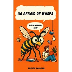 (英文圖書)I'm Afraid of Wasps: But I'm Working on It 平裝版, Independently Published, 英文