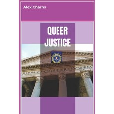 (영문도서)Queer Justice Paperback, Independently Published, English, 9798242385139