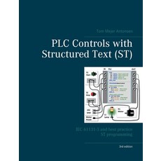 PLC Controls with Structured Text (ST) V3: IEC 61131-3 and best practice ST programming Paperback, Books on Demand