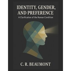 (英文圖書)Identity Gender and Preference: A Clarification of the Human Condition 平裝版, Independently Published, 英文