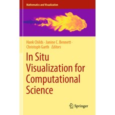 (영문도서) In Situ Visualization for Computational Science Paperback, Springer, English, 9783030816292