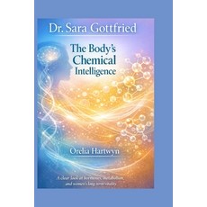 (英文圖書)Dr. Sara Gottfried: The Body's Chemical Intelligence 平裝版, Independently Published, 英文