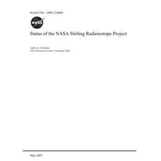 Status of the NASA Stirling Radioisotope Project Paperback, Independently Published, English, 9781793925725