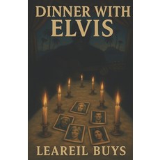 (영문도서)Dinner With Elvis Paperback, Independently Published, English, 9798266382909