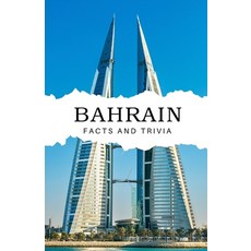 (영문도서) Bahrain Facts and Trivia Paperback, Independently Published, English, 9798306188997