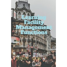 (영문도서) Learning Facility Management Functions Paperback, Notion Press, English, 9798887171937